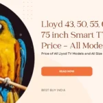 lloyd 43, 50, 55, 65, & 75 inch Smart TV Price – All Models